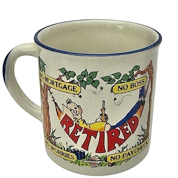 RETIRED Coffee Mug VTG MC Art Co Tea Cup NO MORTGAGE BOSS WORRIES PAYCHECK - Picture 1 of 4